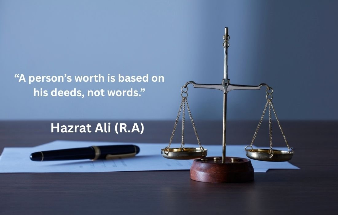 A person’s worth is based on his deeds, not words