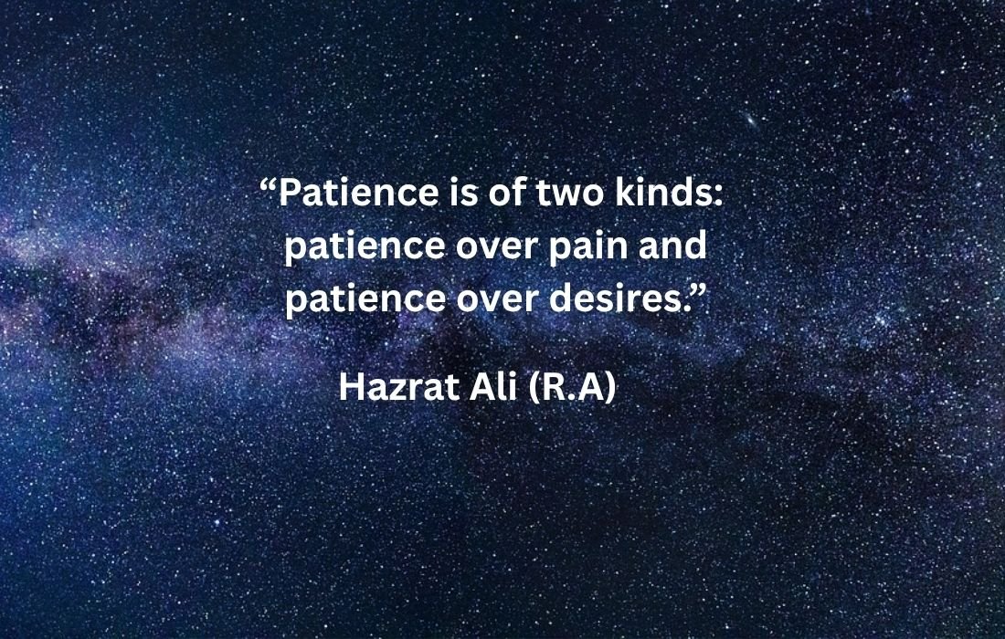 Patience is of two kinds: patience over pain and patience over desires