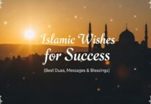 Islamic Wishes for Success (Best Duas, Messages & Blessings) Best Duas, Messages & Blessings