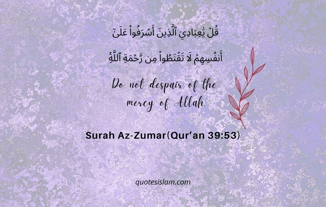 Surah Az-Zumar(Qur’an 39:53)