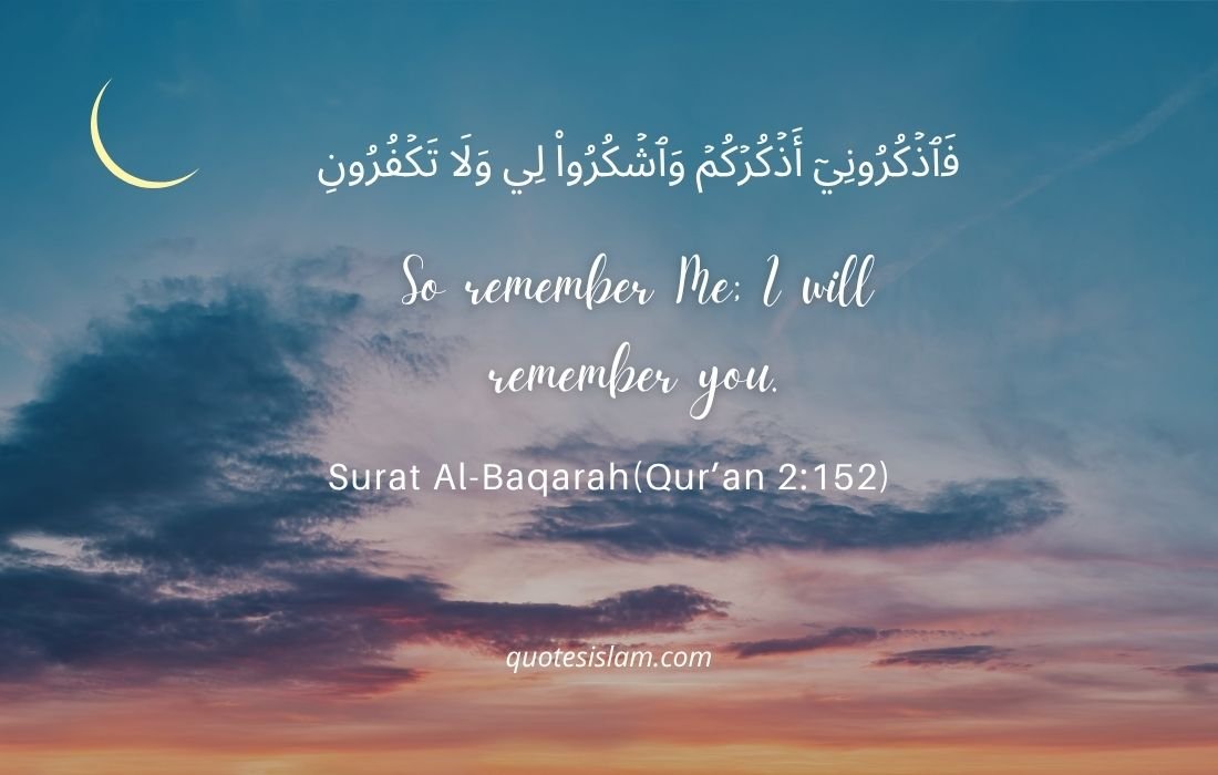 Surat Al-Baqarah(Qur’an 2:152)