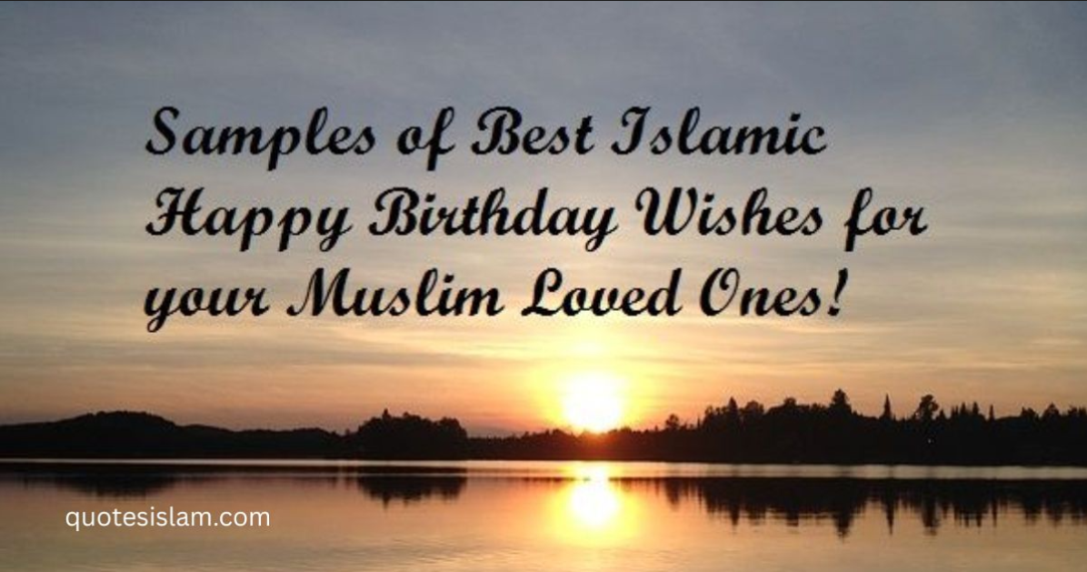 Islamic Birthday Wishes: Heartfelt Duas, Messages, and Blessings for Every Muslim